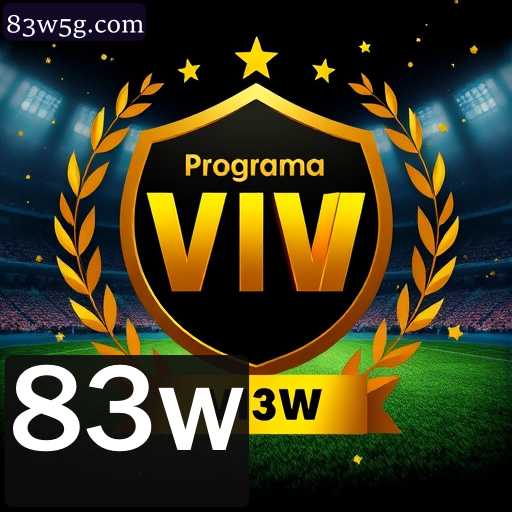 Experimente o Programa VIP da 83w: Benefícios Exclusivos para Amantes de Apostas Online
